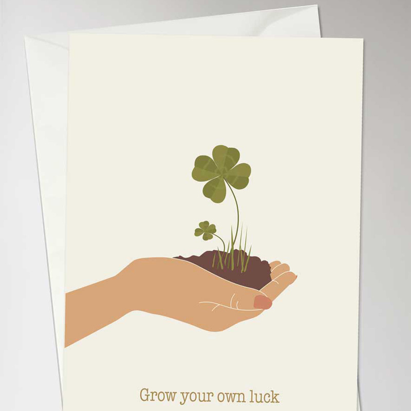 Greeting card Grow your own luck 