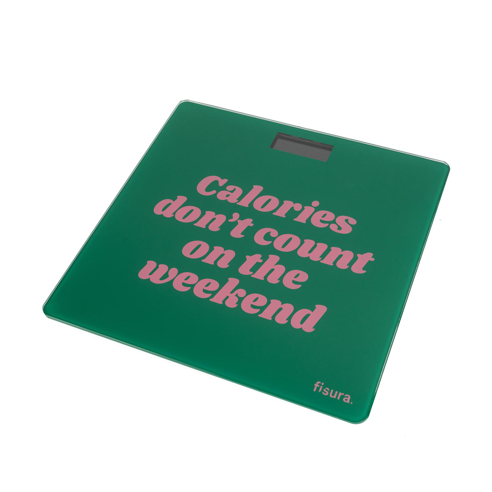 Pèse-personne CALORIES DON'T COUNT ON THE WEEKENDS