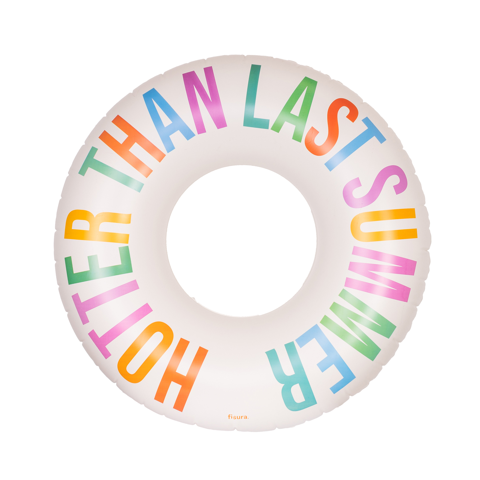 Floatie HOTTER THAN LAST SUMMER