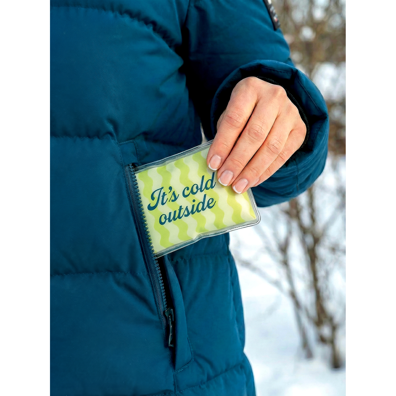 Hand warmer ITS COLD OUTSIDE